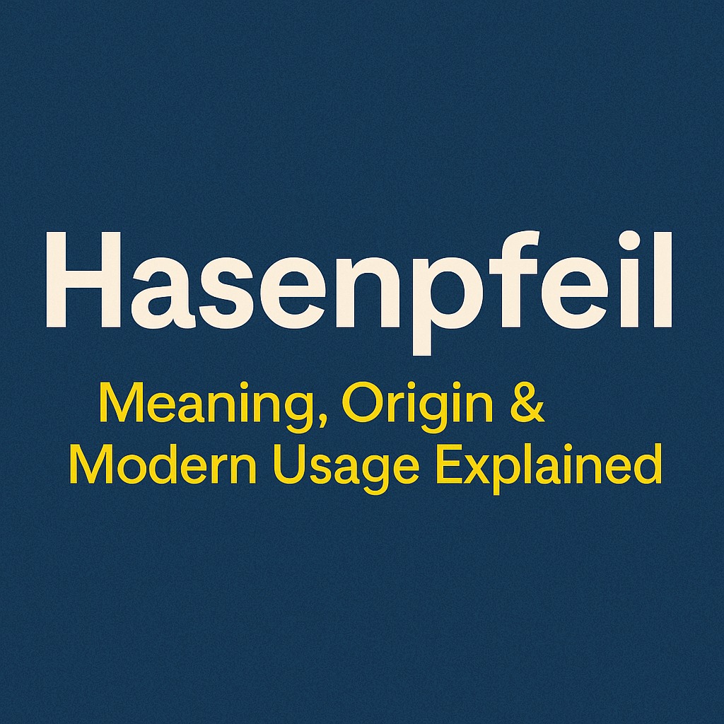 Who or What Is Hasenpfeil? Meaning, Origin & Modern Usage Explained in 2025